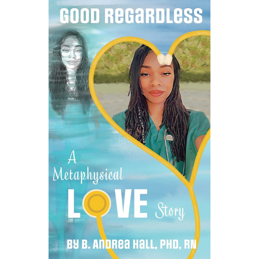Good Regardless: A Metaphysical Love Story