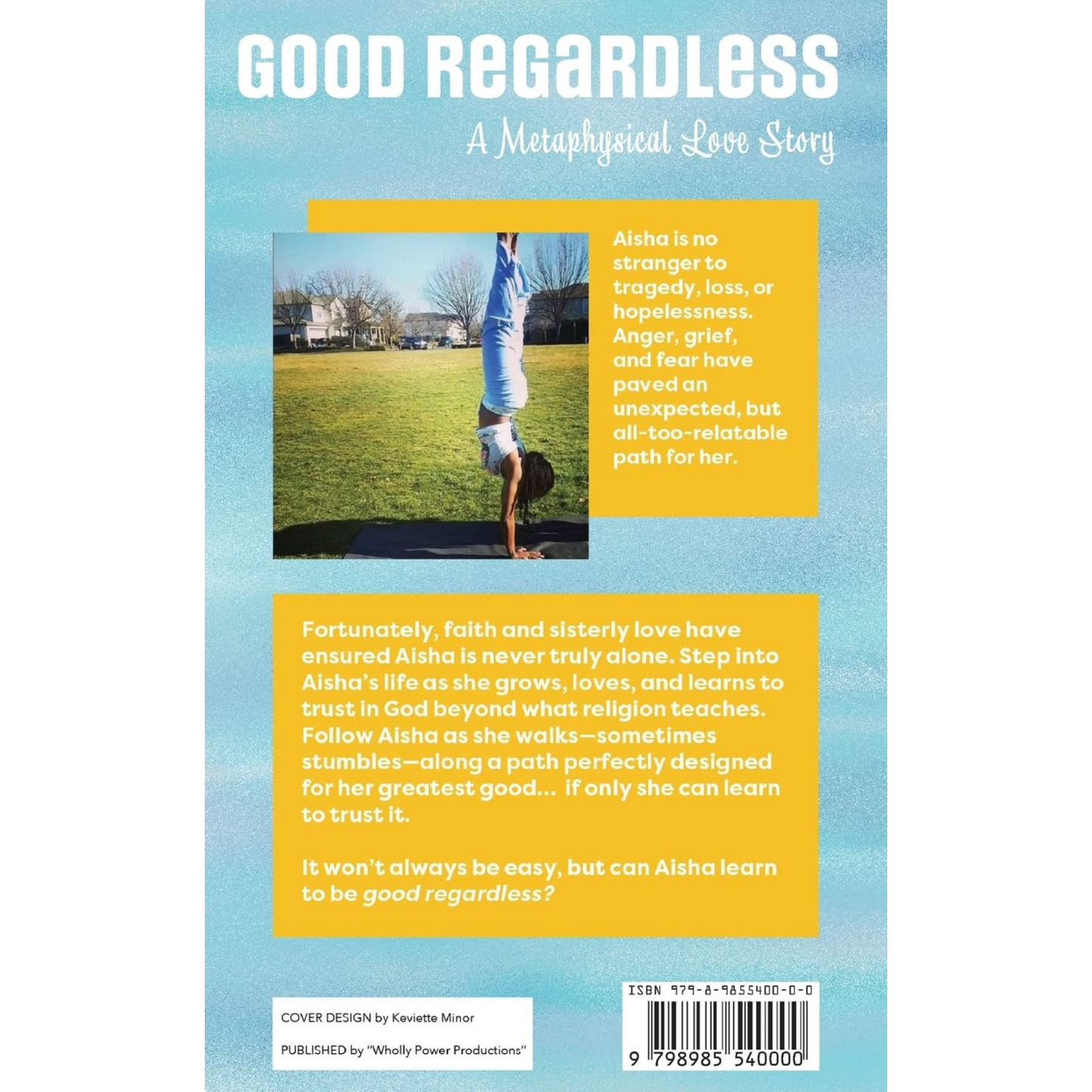 Good Regardless: A Metaphysical Love Story