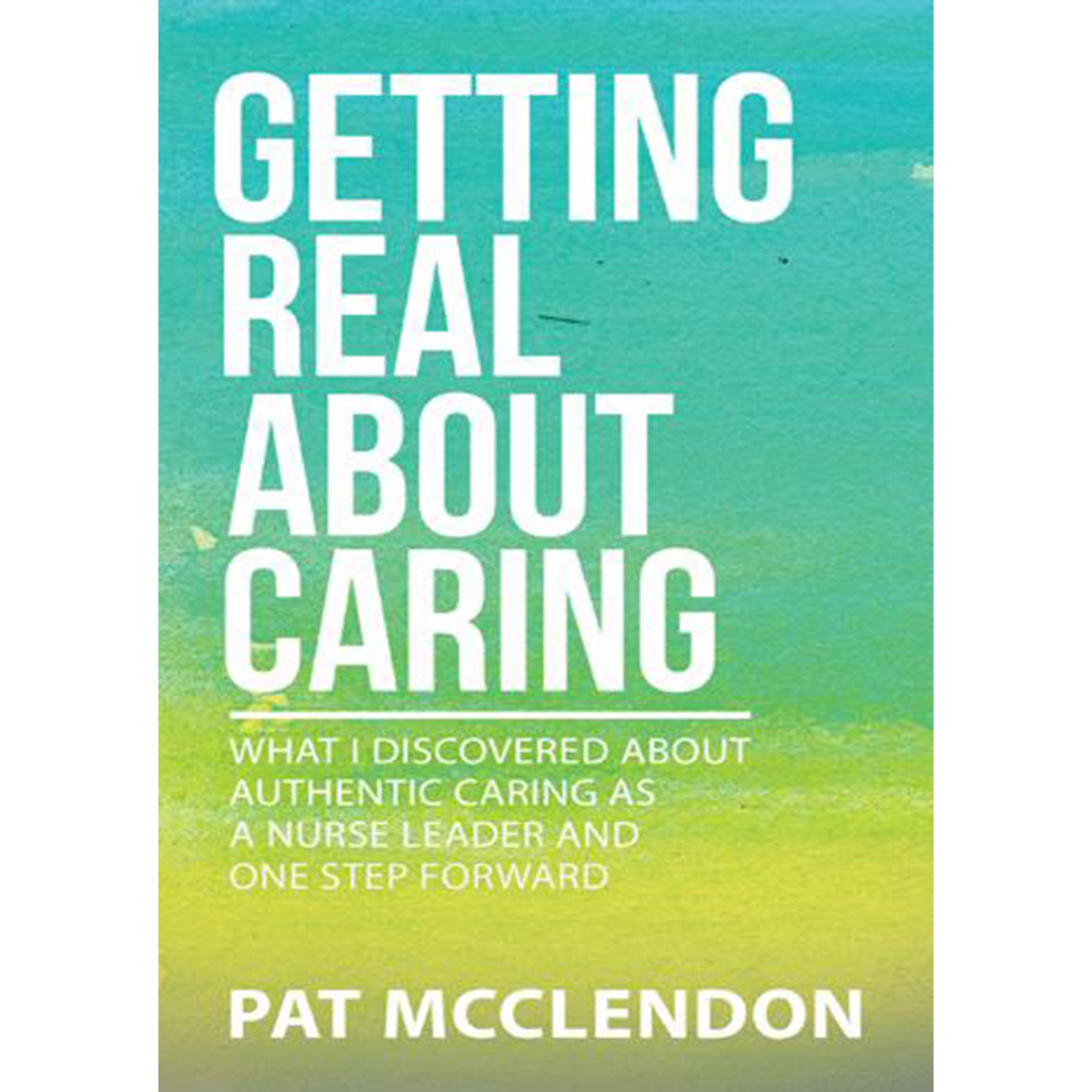 Getting Real About Caring