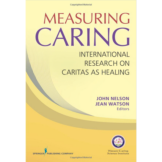 Measuring Caring: International Research on Caritas as Healing