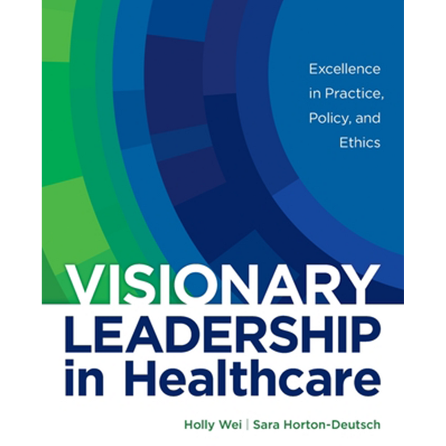 Visionary Leadership in Healthcare