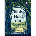 Birds Hold Our Secrets