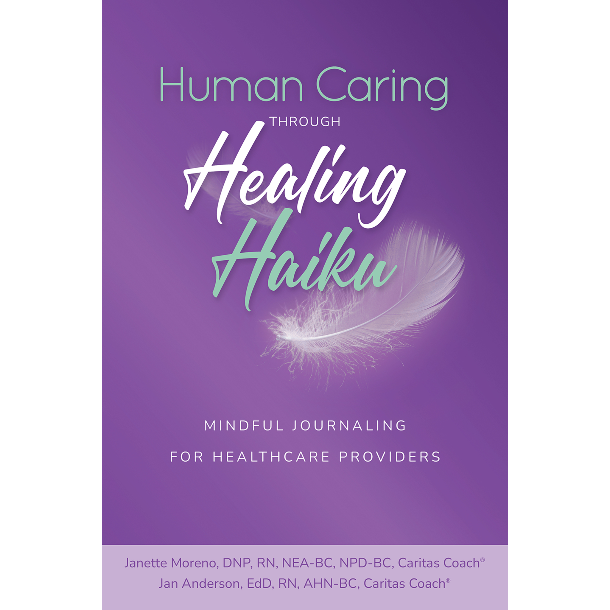 Human Caring through Healing Haiku Journal