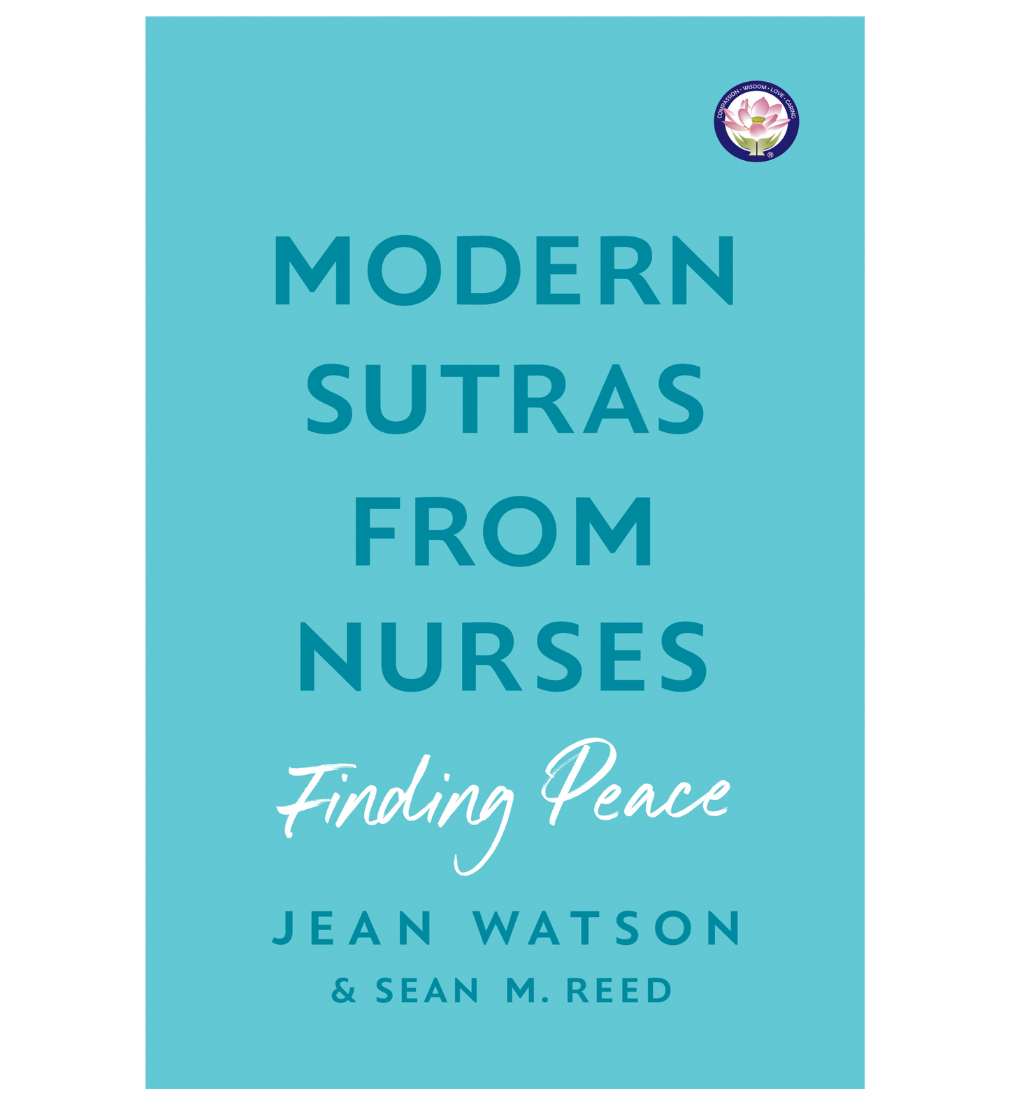 Modern Sutras from Nurses; Finding Peace (e-book)