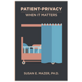 Patient Privacy: When It Matters