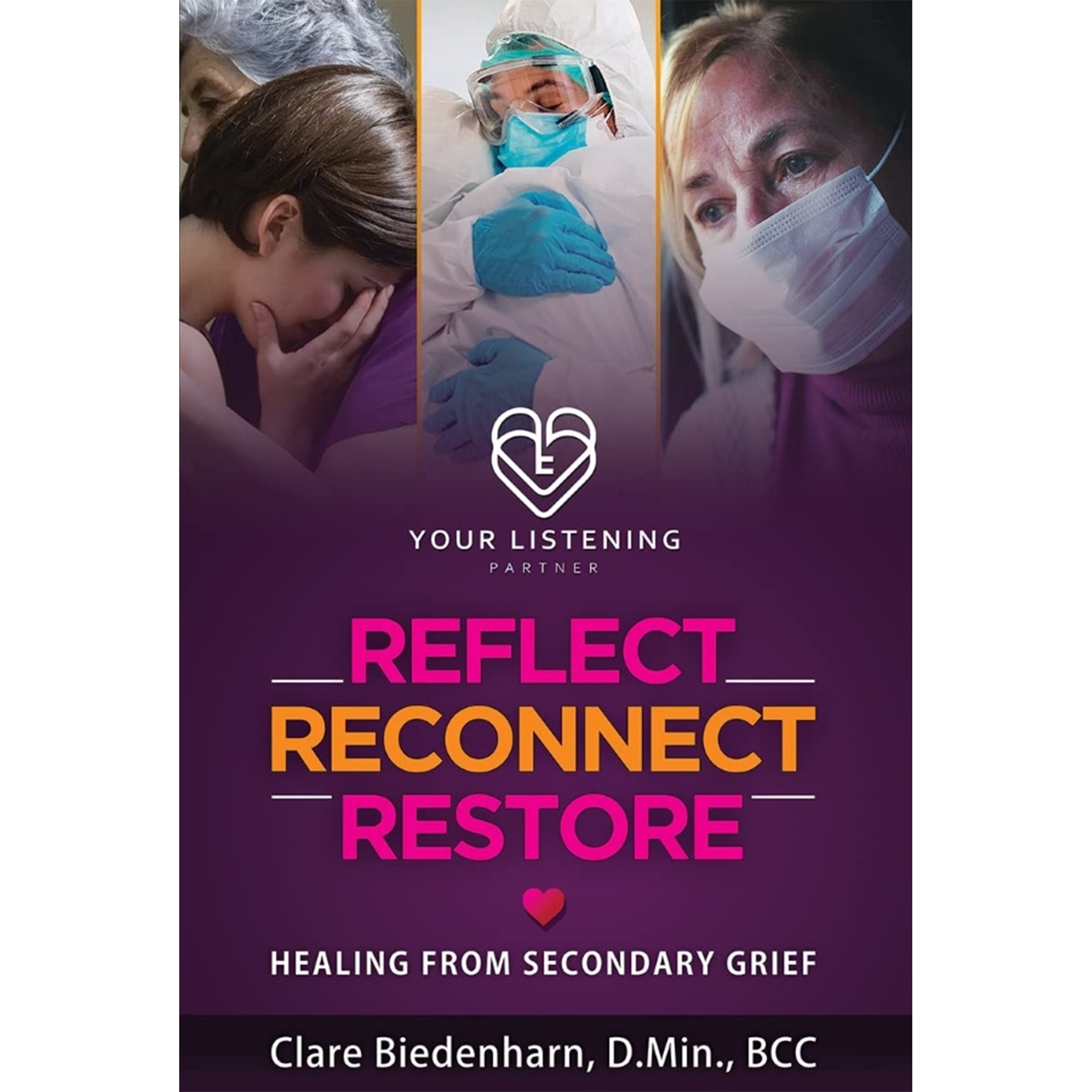 Reflect Reconnect Restore: Healing from Secondary Grief (Signed Copy)