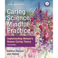 Caring Science, Mindful Practice, Second Edition