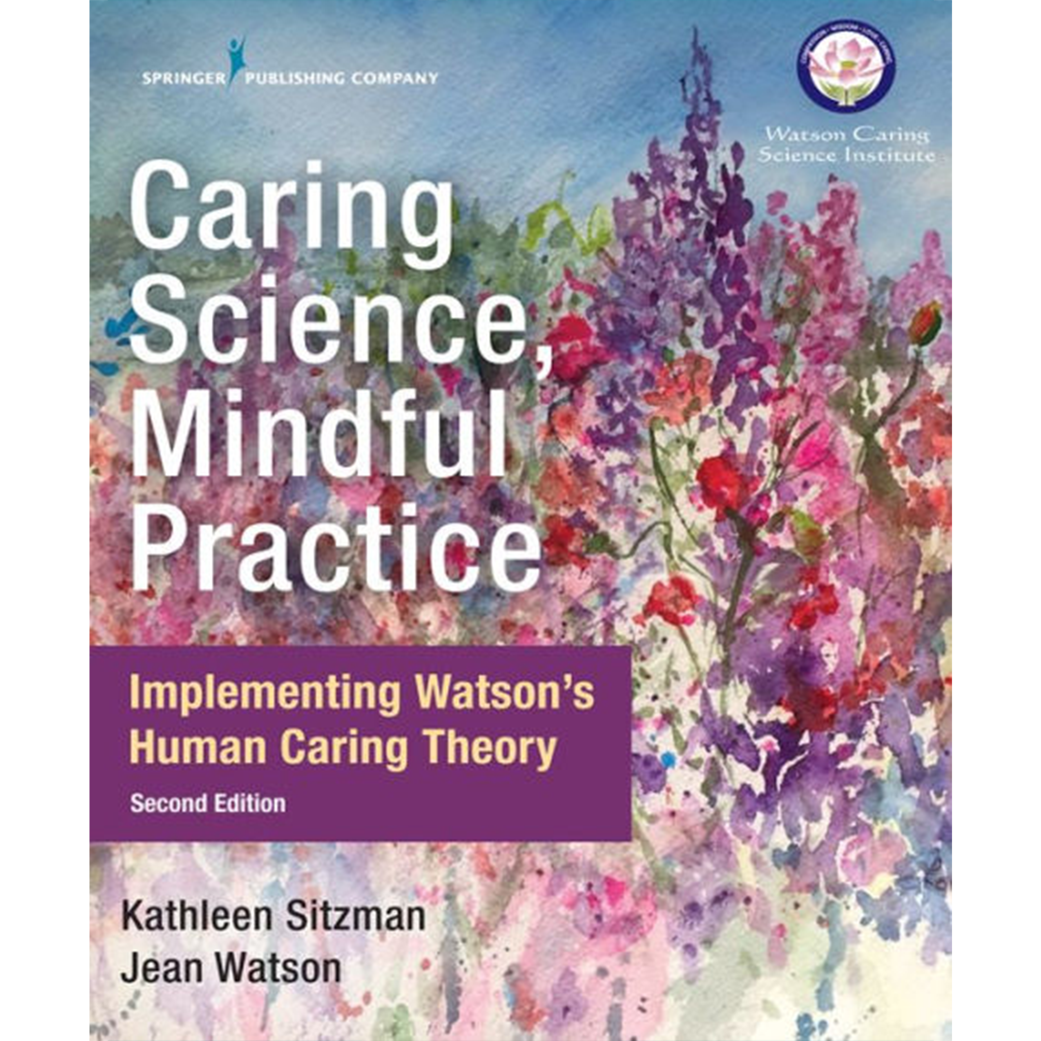 Caring Science, Mindful Practice, Second Edition