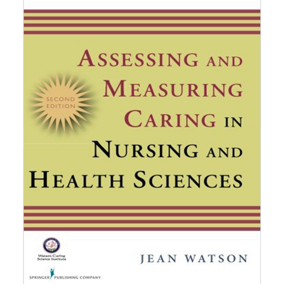 Measuring Caring Assessing and Measuring Caring in Nursing and Health Science – WCSI ...