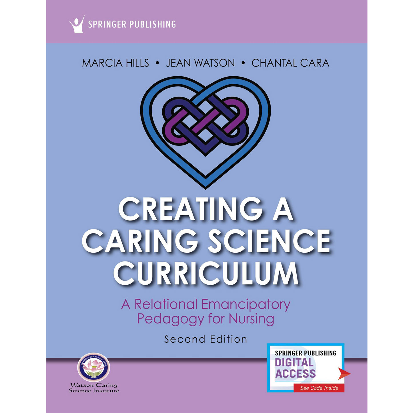 Creating a Caring Science Curriculum, 2nd Edition