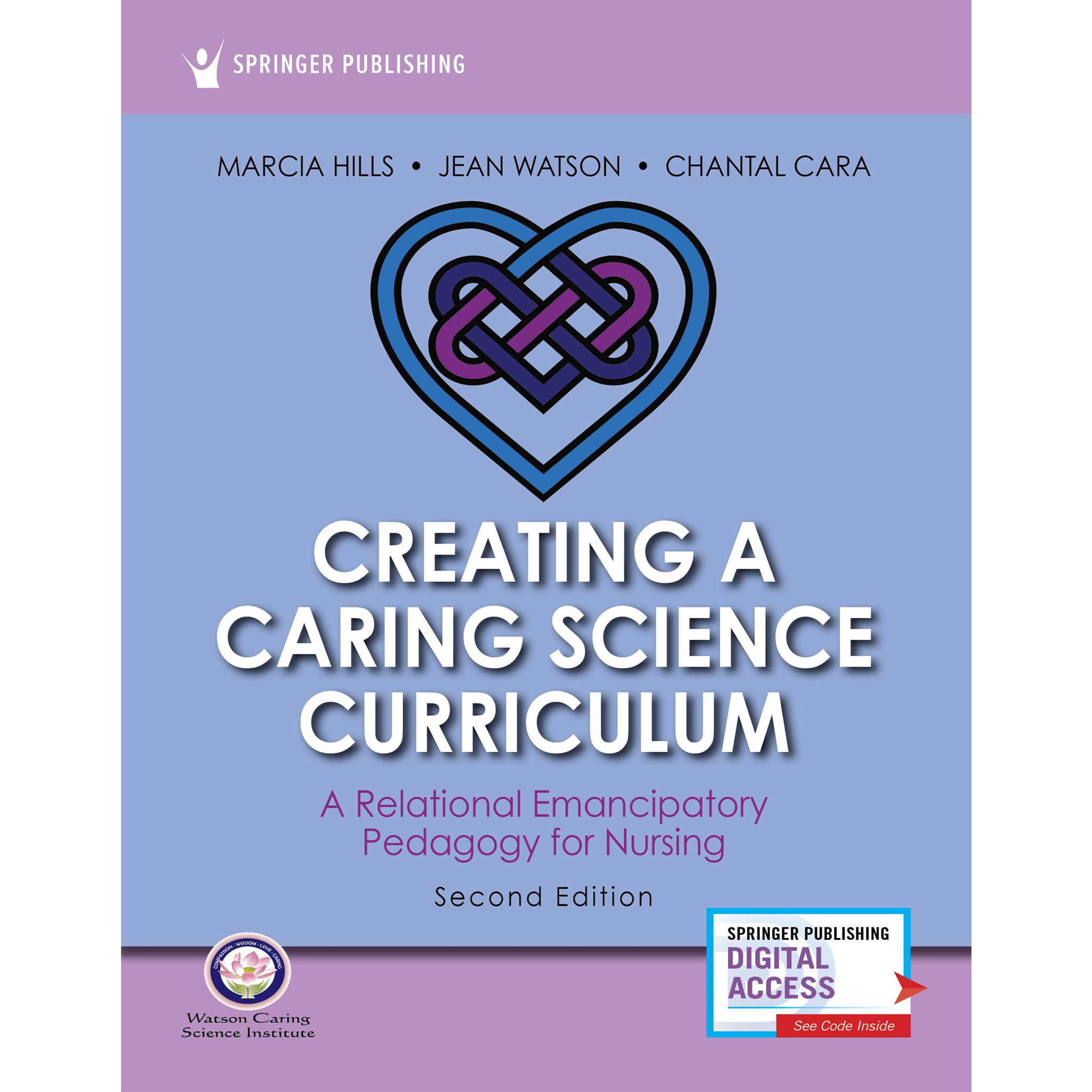 Creating a Caring Science Curriculum, 2nd Edition