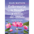Enfermería: la filosofía y ciencia del cuidado - PDF (Spanish)