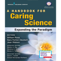 A Handbook for Caring Science: Expanding the Paradigm