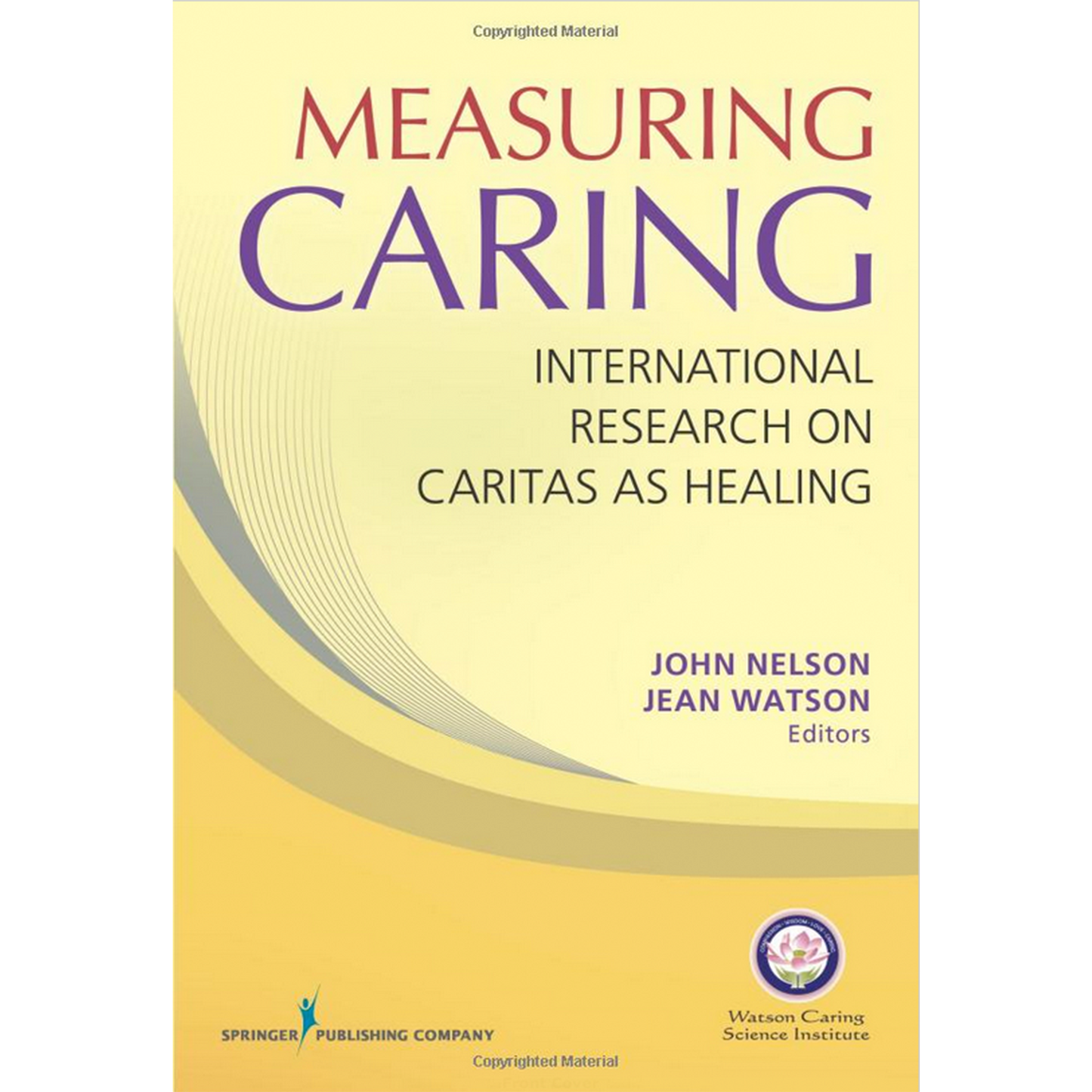 Measuring Caring: International Research on Caritas as Healing