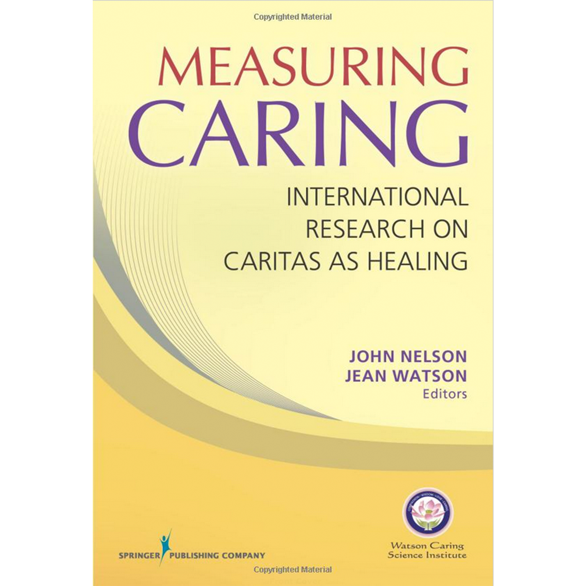 Measuring Caring: International Research on Caritas as Healing