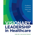 Visionary Leadership in Healthcare