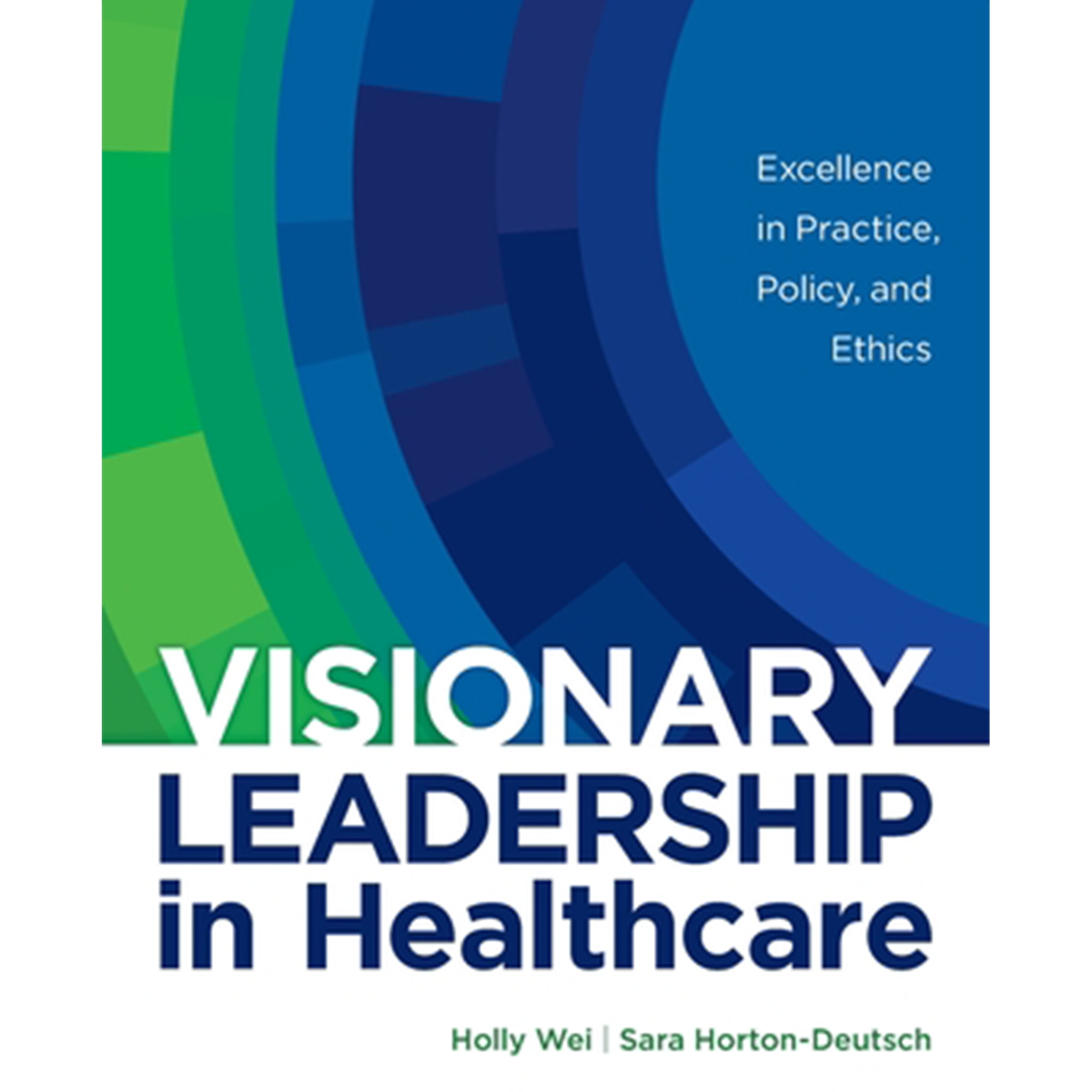 Visionary Leadership in Healthcare